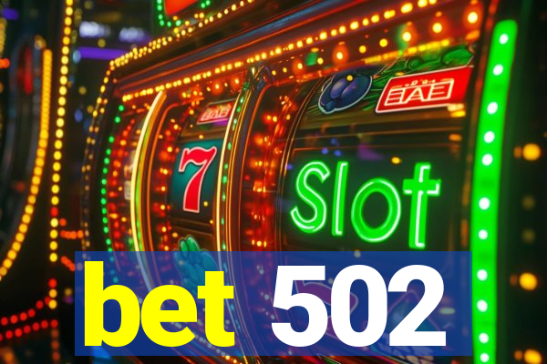 bet 502